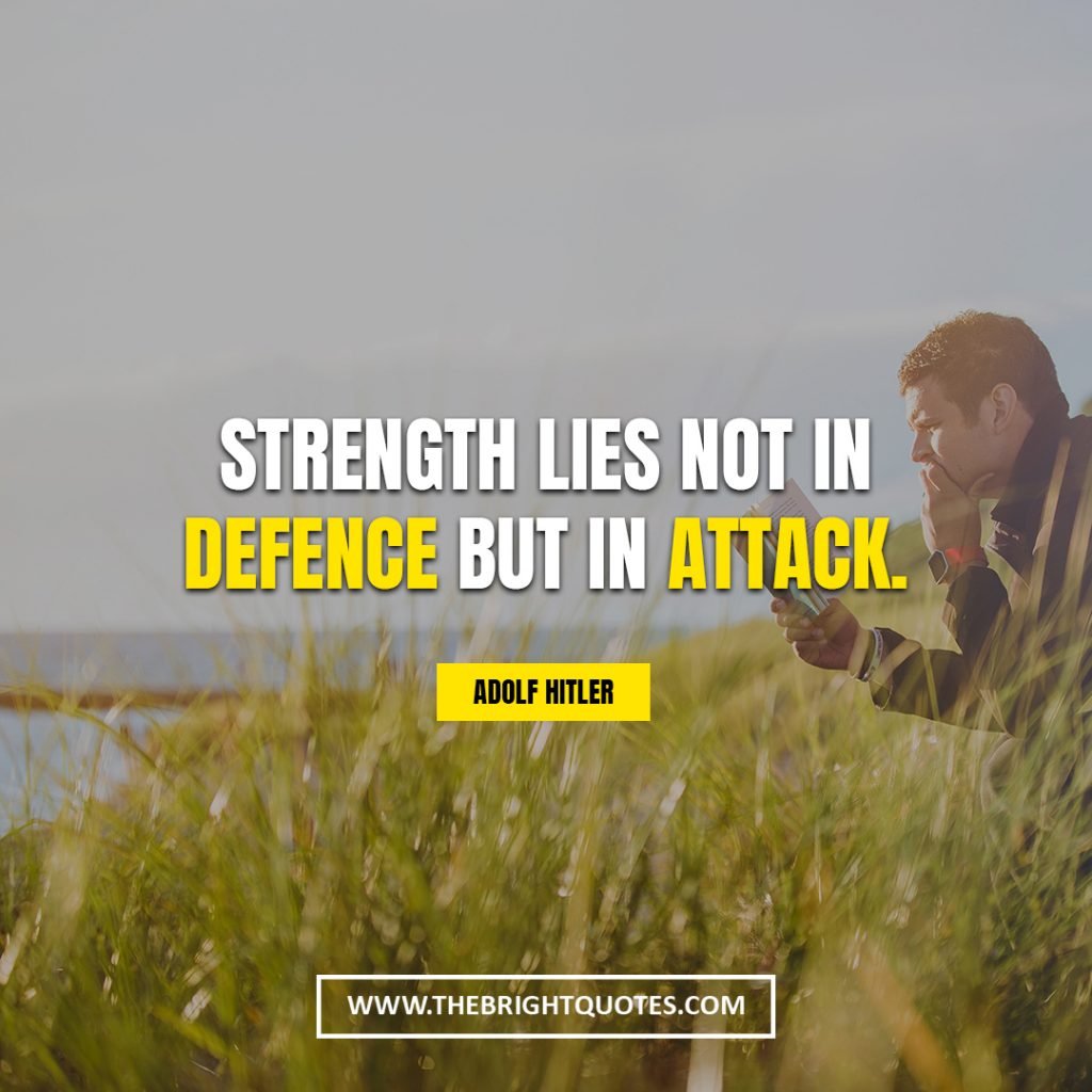 inner strength quotes Strength lies not in defence but in attack