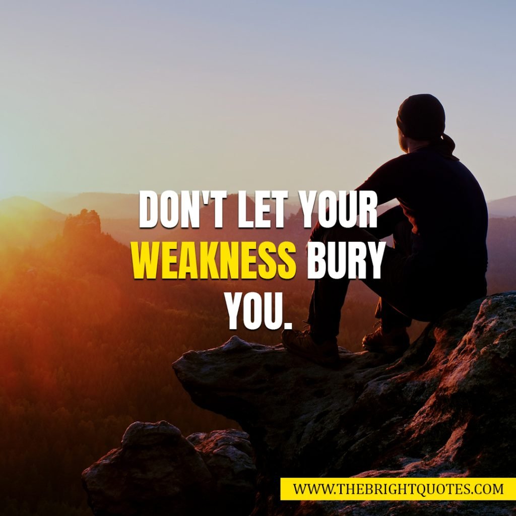 quotes for weakness