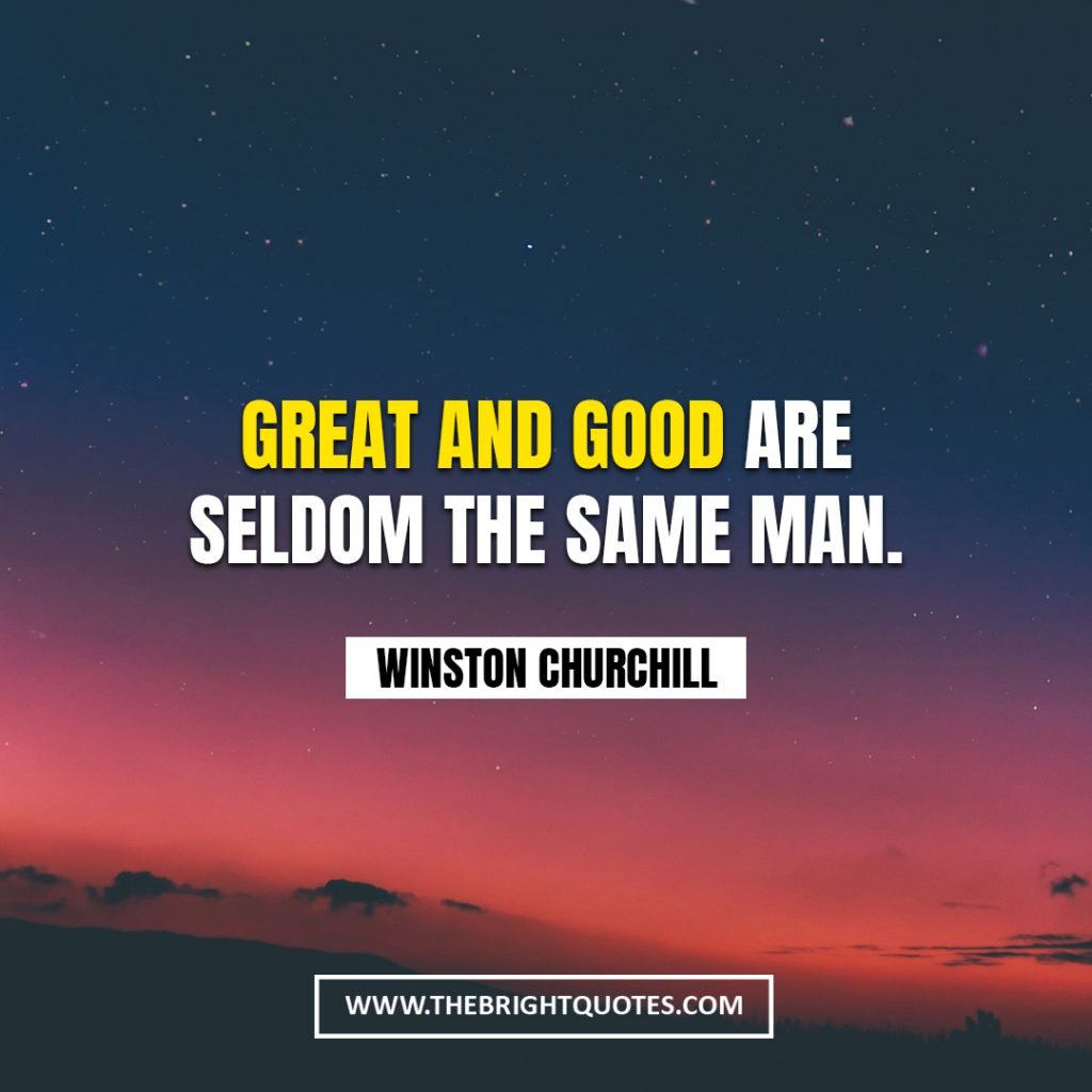 Winston Churchill quote about good