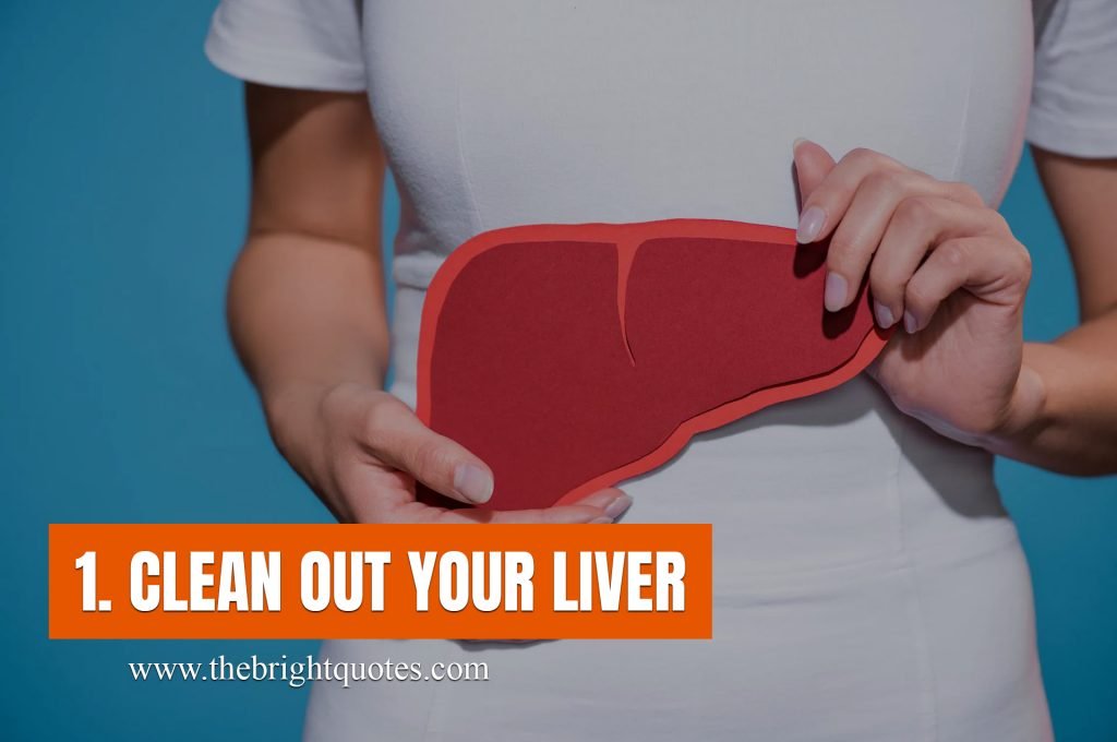 clean out your liver