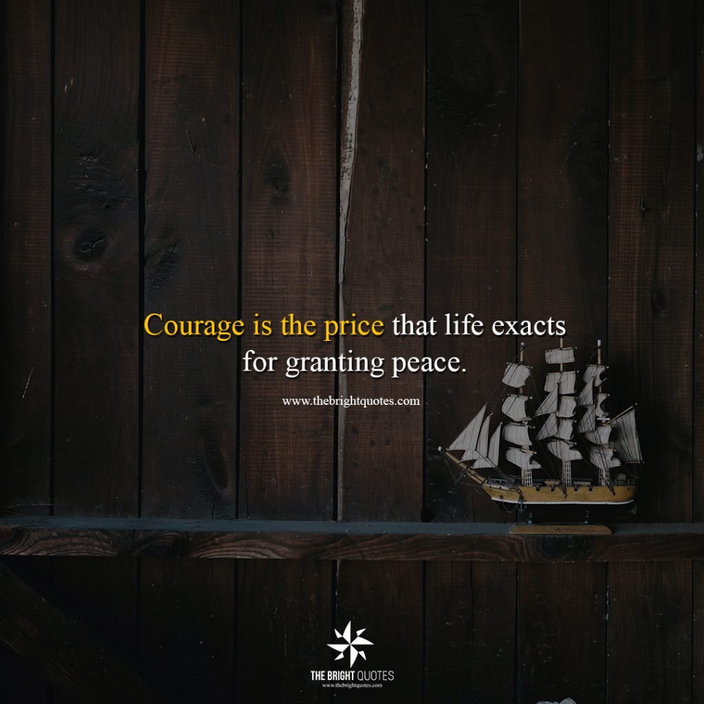 courage is the price