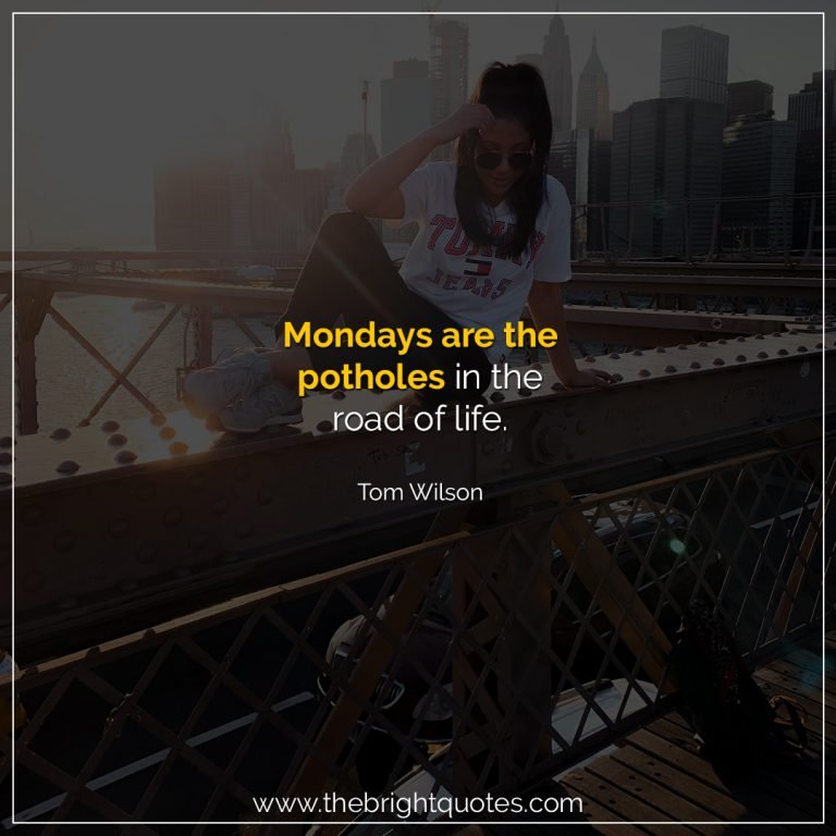 50 Monday Motivation Quotes to Kickstart Your Week | The Bright Quotes