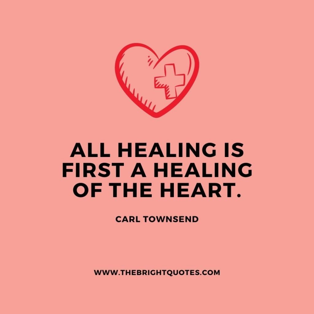all healing is first a healing of the heart