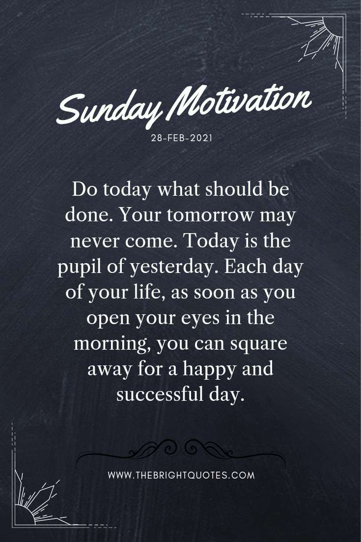 Last Sunday Feb 28, 2021 Motivation Quote - The Bright Quotes