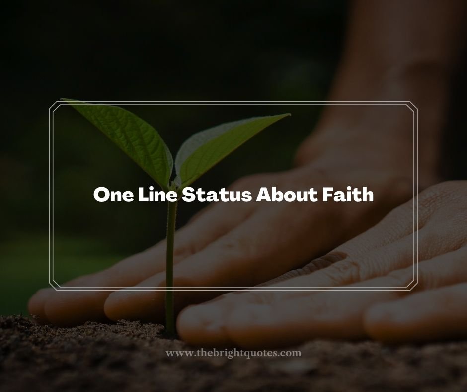One Line Status About Faith
