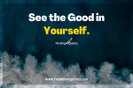 See the Good in Yourself quote by the bright quotes featured image