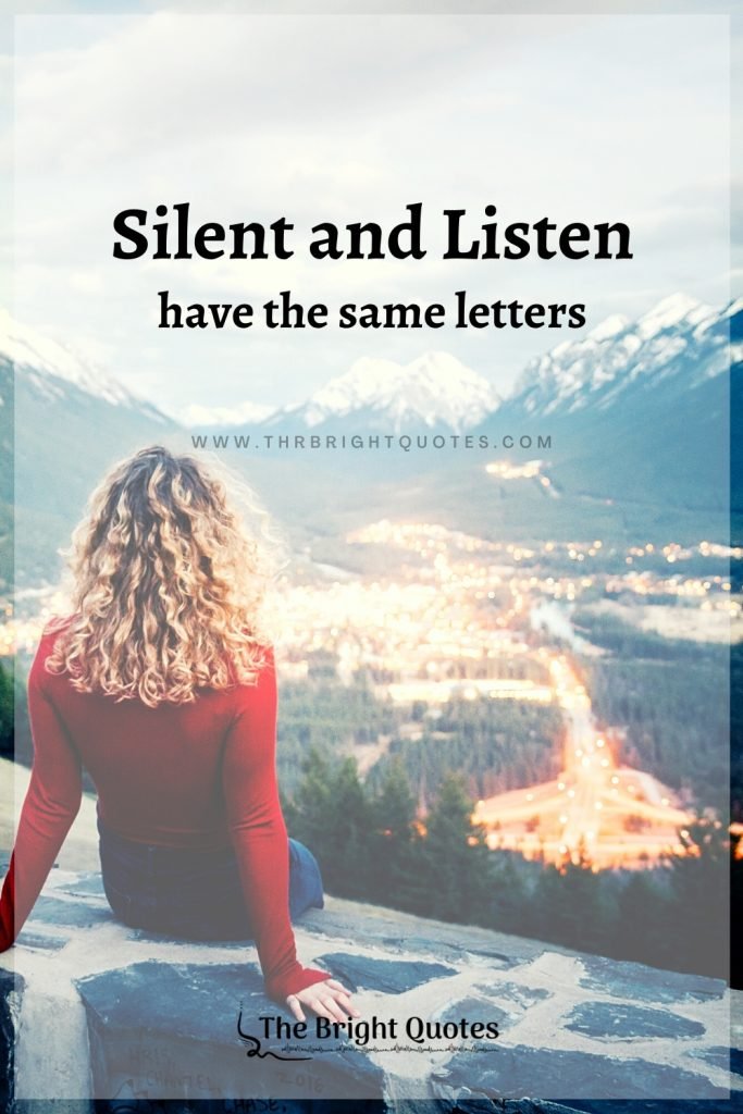 Silent and Listen have the same letters quote