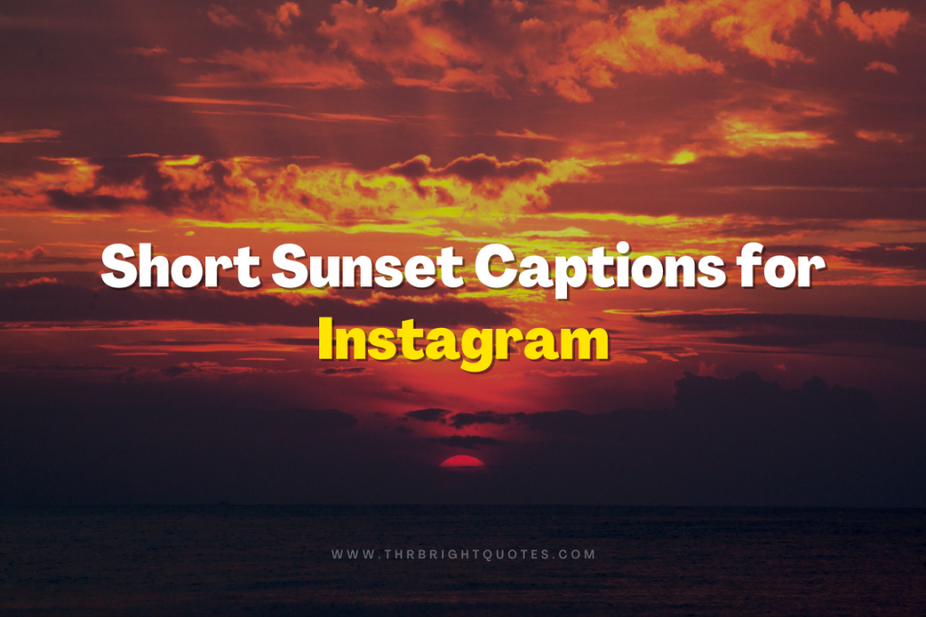 Short sunset captions for instagram