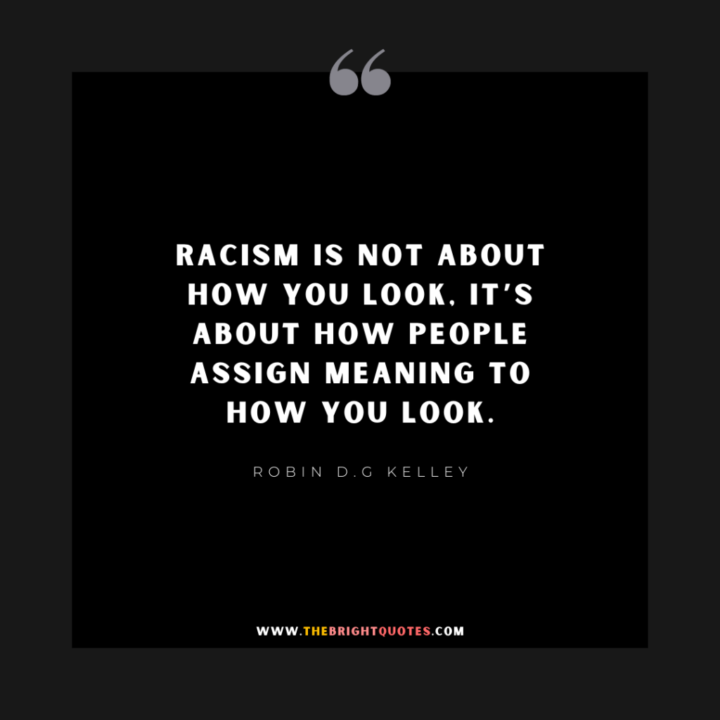 Racism is not about how you look, it’s about how people assign meaning to how you look.